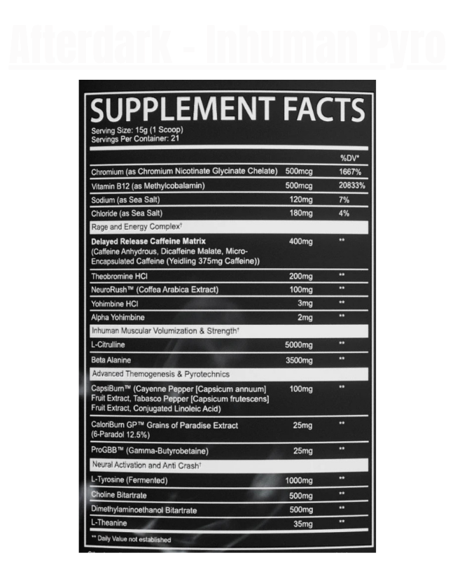Afterdark - Inhuman Pyro Pre Workout - Exalted Nutrition